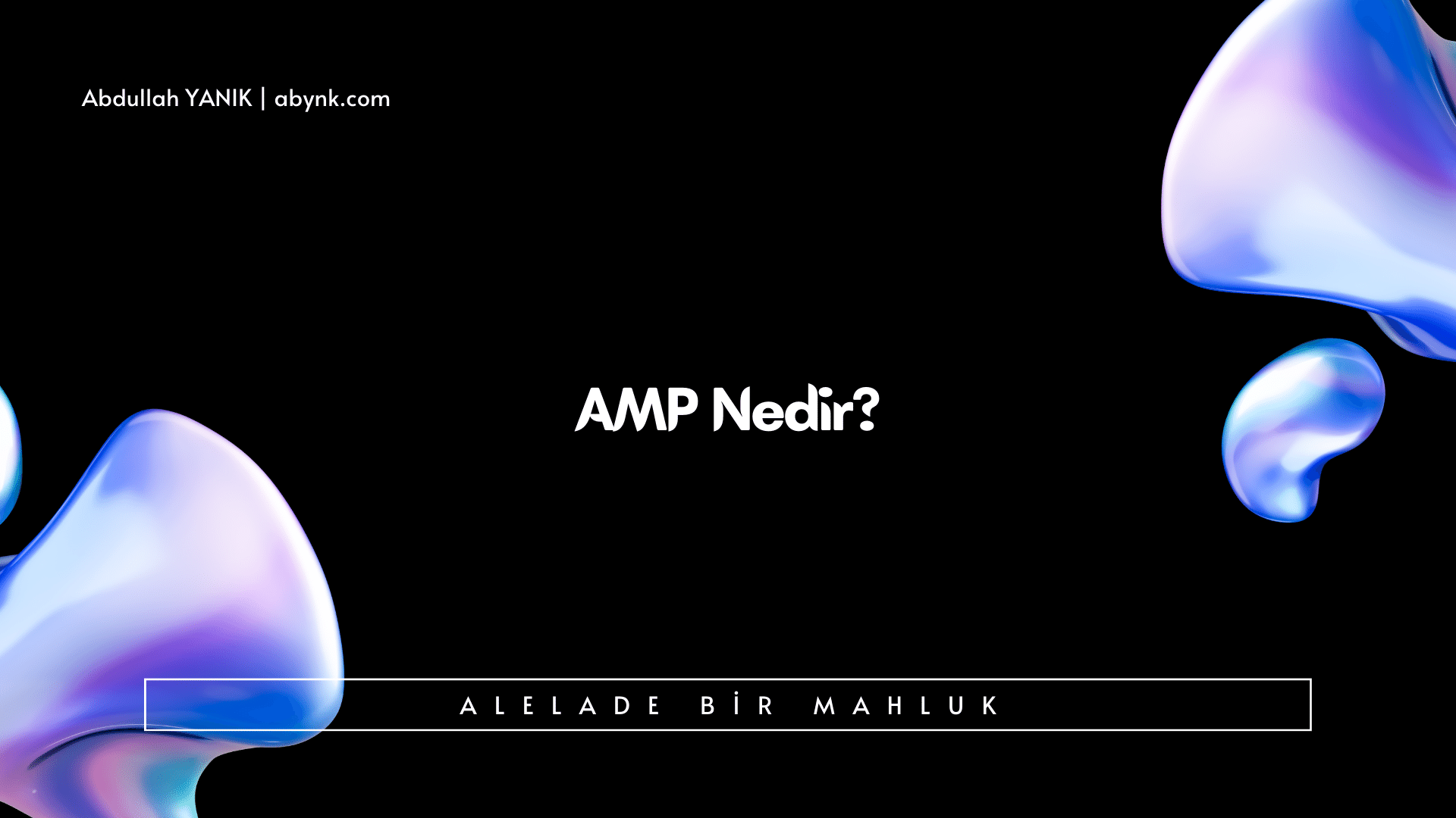 Mobil Dünyada Hızın Öncüsü: AMP Nedir?