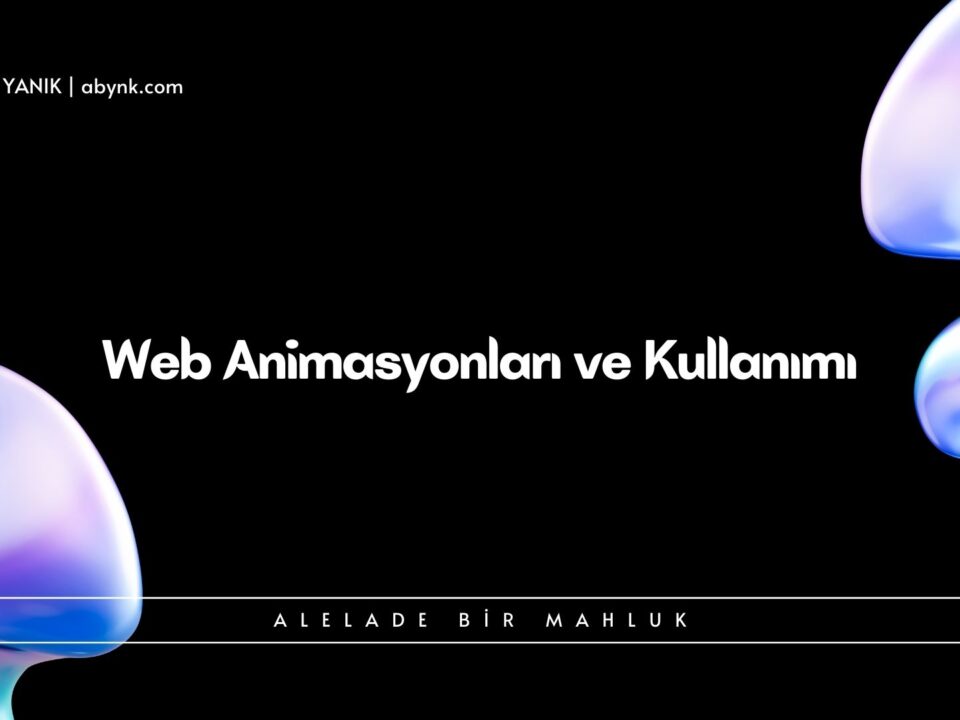 Web Animasyonlari ve Kullanimi
